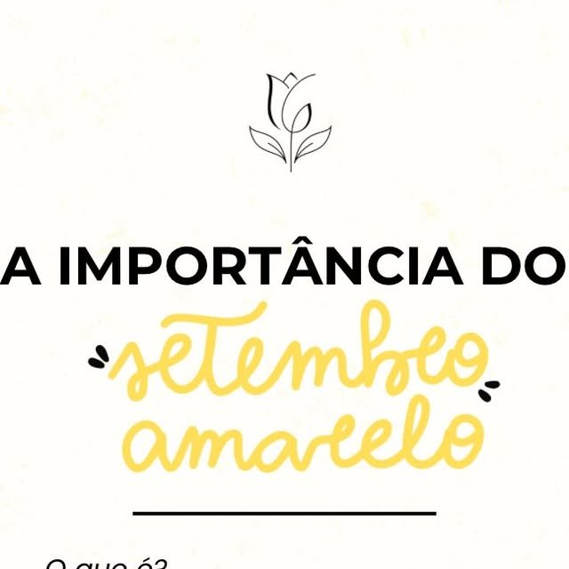 A Importância do Setembro Amarelo
